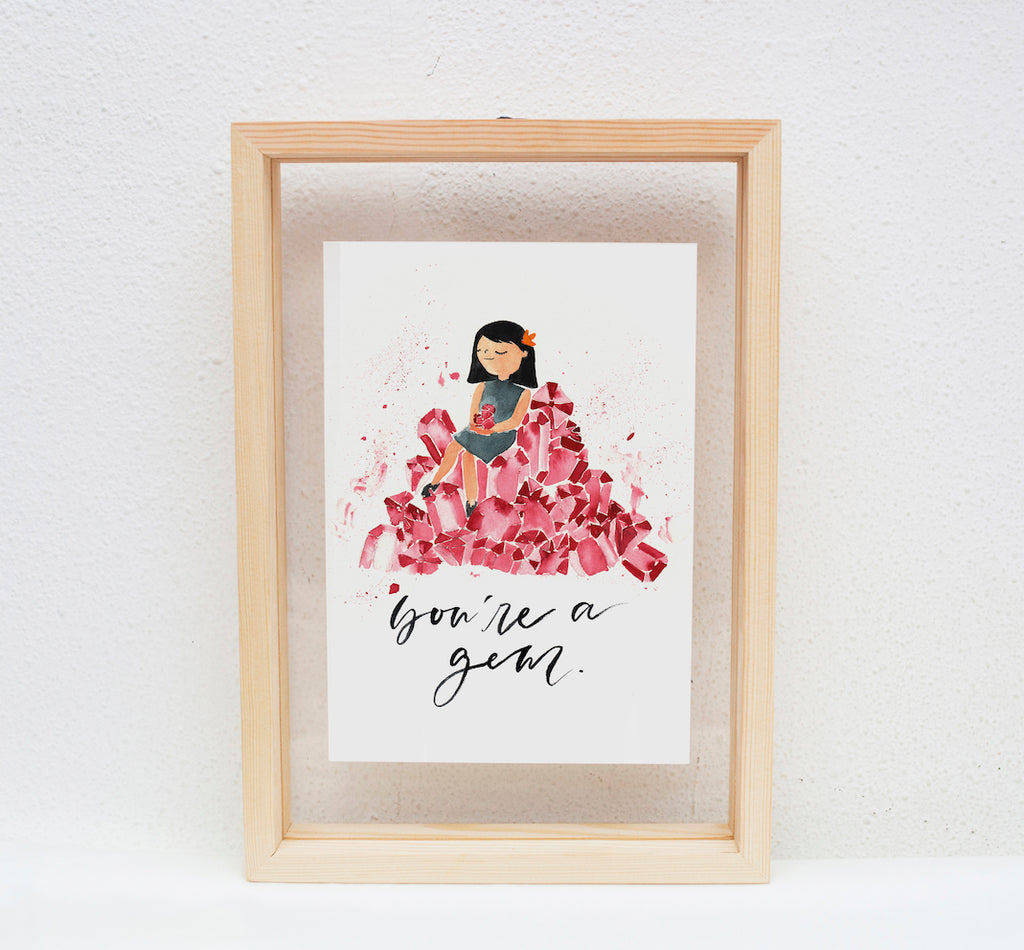 A5 Print: You Are A Gem