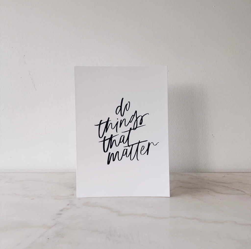 Mint & Ordinary A4 Print: Do Things That Matter