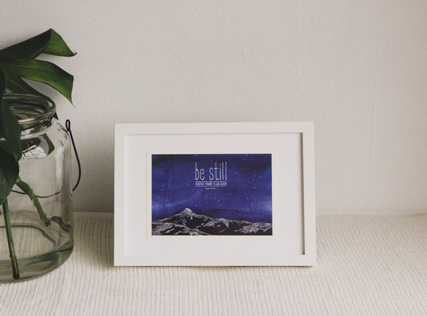 A5 Print: Be Still (Psalm 46:10)