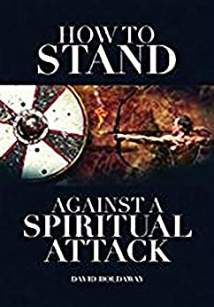 How to stand against a spiritual attack