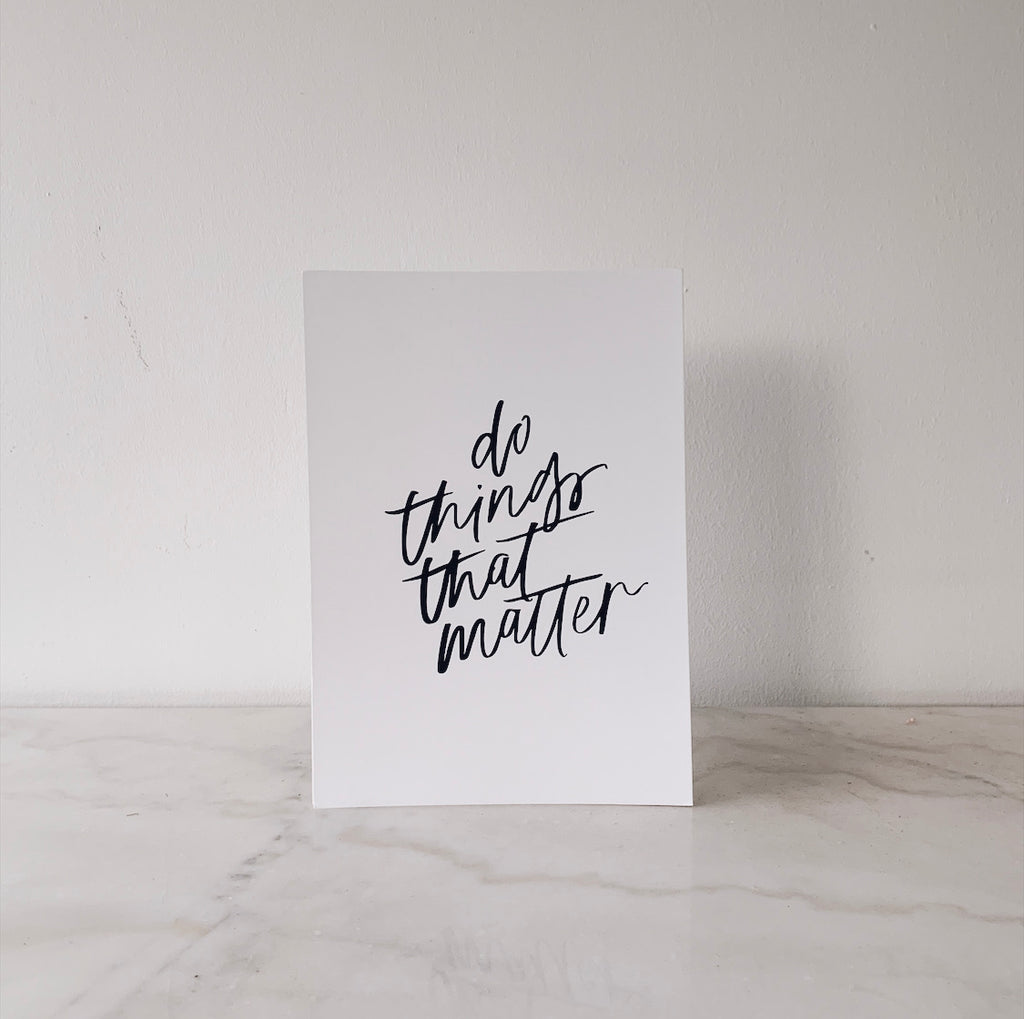 Mint & Ordinary A4 Print: Do Things That Matter